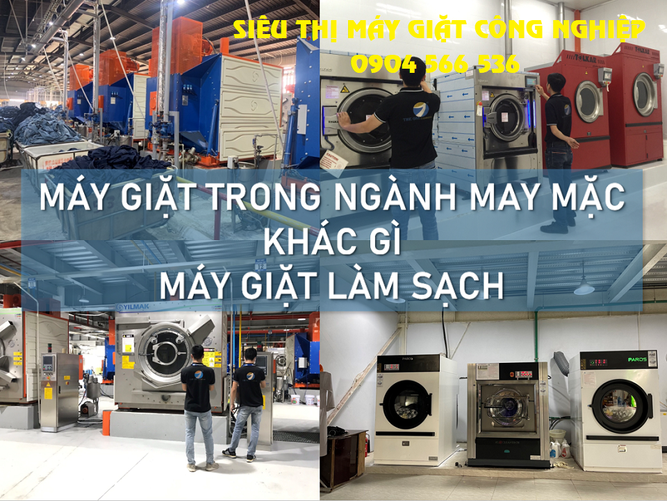 Máy giặt trong ngành may mặc khác gì máy giặt làm sạch