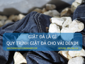 Quy trình giặt đá