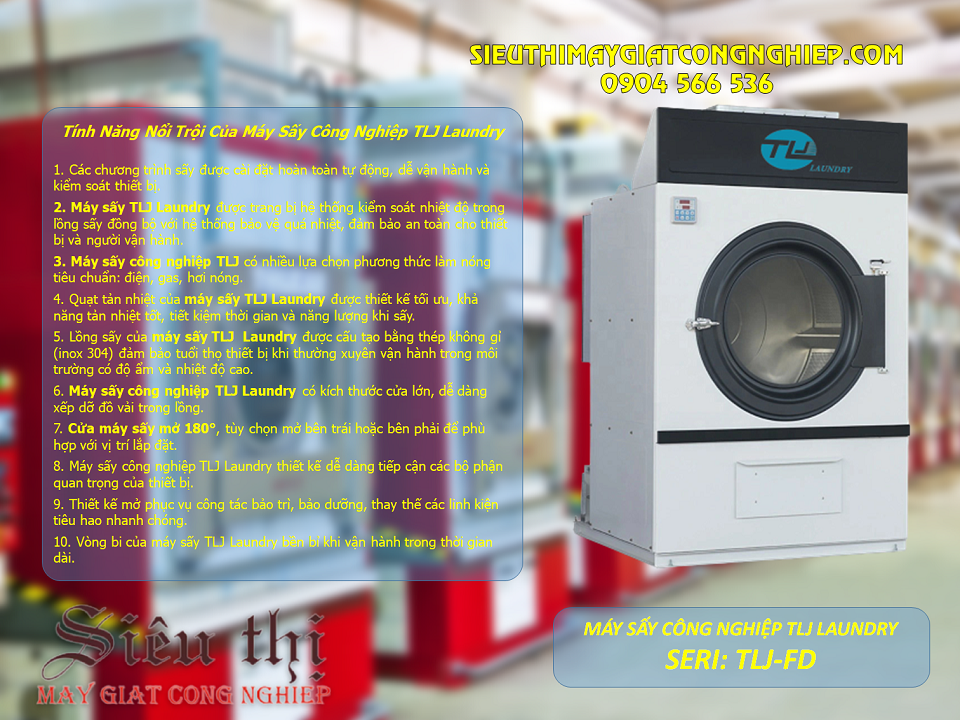 Máy sấy côn2g nghiệp TLJ Laundry có nhiều tính năng nổi trội