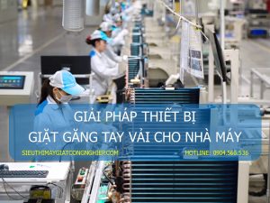 Giải pháp thiết bị giặt găng tay vải cho nhà máy