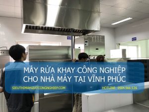 Máy rửa khay công nghiệp cho nhà máy tại Vĩnh Phúc