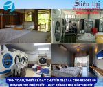 Tính toán, thiết kế dây chuyền giặt là cho resort 80 bungalow Phú Quốc – Quy trình khép kín “3 bước