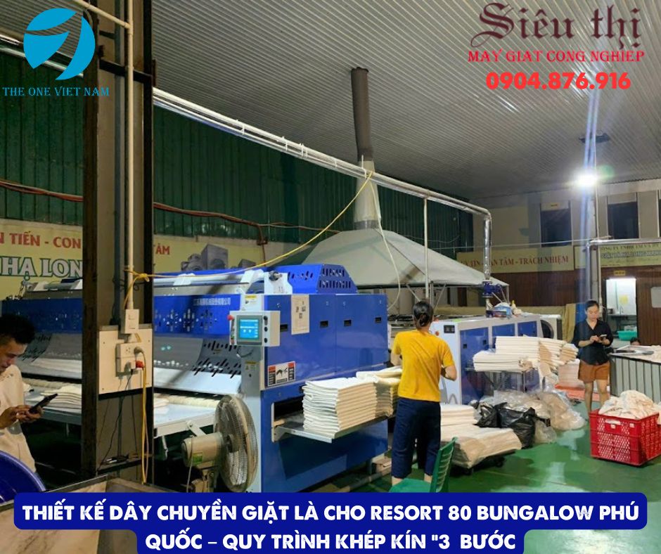 Dây chuyền giặt là cho resort 80 bungalow Phú Quốc – Quy trình khép kín “3 bước