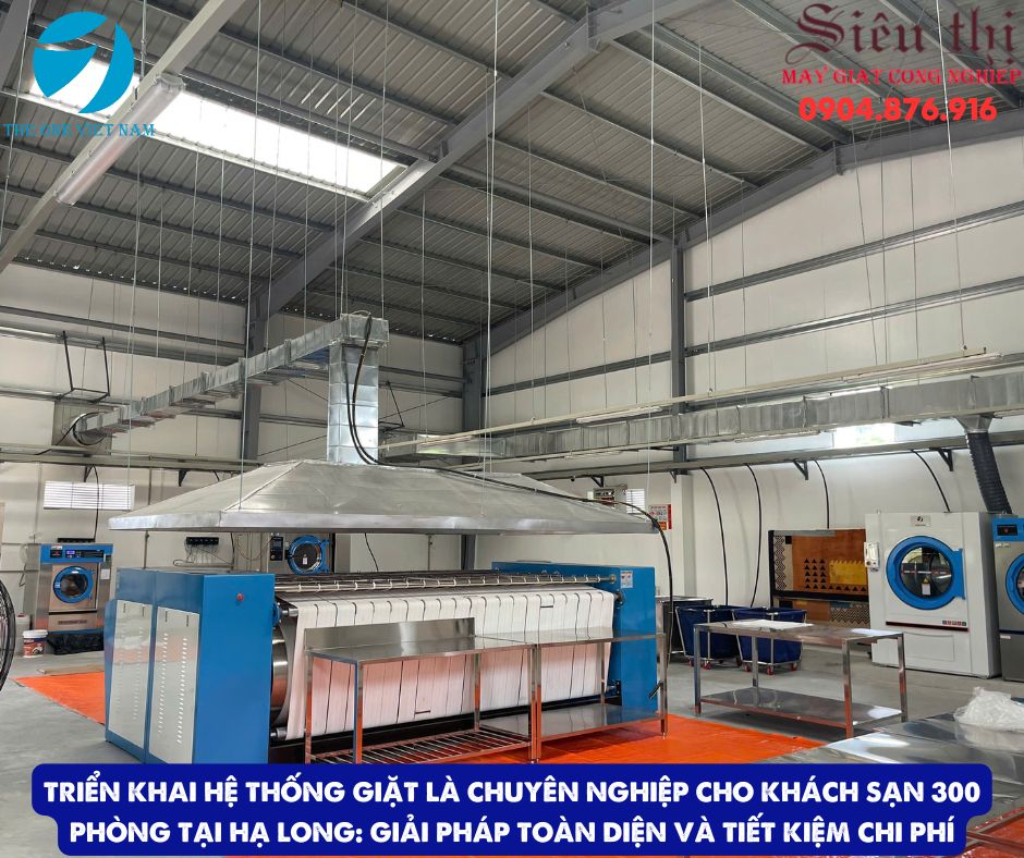 Triển khai Hệ thống Giặt là Chuyên nghiệp cho Khách sạn 300 Phòng tại Hạ Long