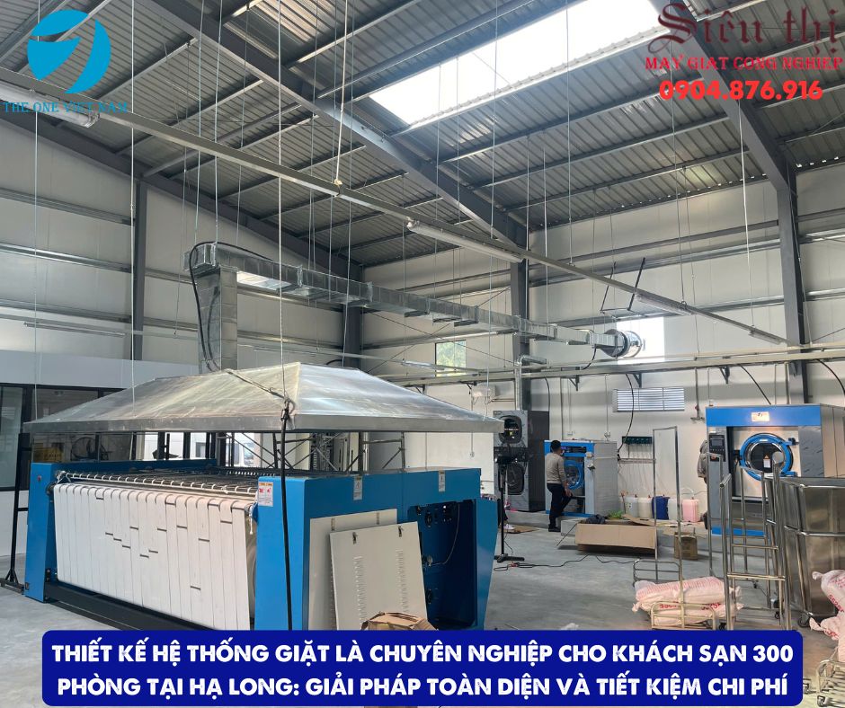 Triển khai Hệ thống Giặt là Chuyên nghiệp cho Khách sạn 300 Phòng tại Hạ Long
