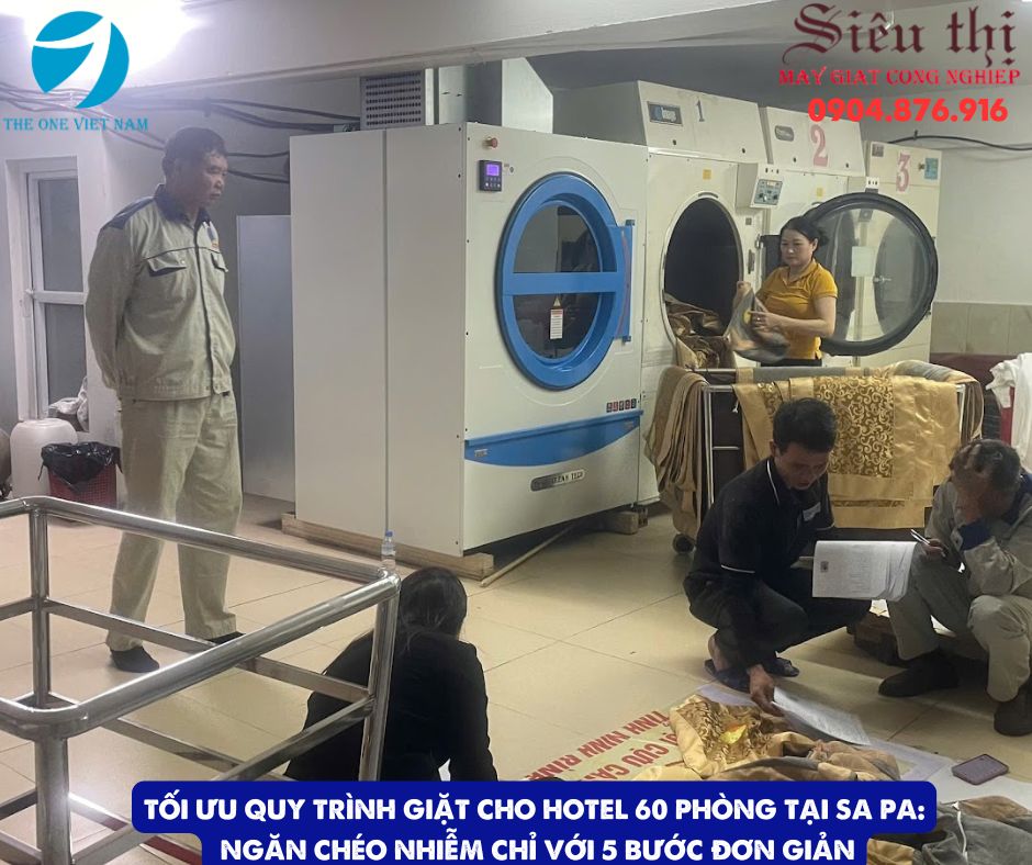 Tối Ưu Quy Trình Giặt Cho Hotel 60 Phòng Tại Sa Pa: Ngăn Chéo Nhiễm Chỉ Với 5 Bước Đơn Giản