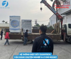 Hệ Thống Giặt Sấy Cleantech: Vận Hành Chuyên Nghiệp A-Z Cho Resort