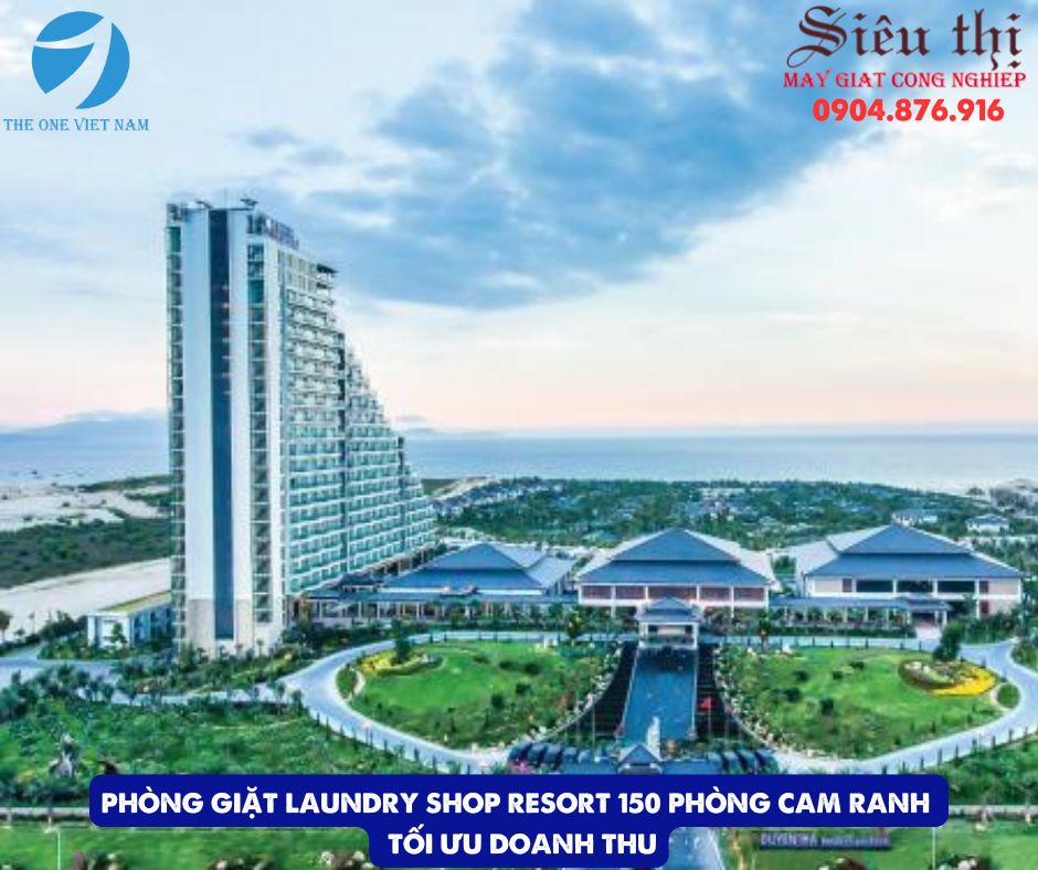 Phòng Giặt Laundry Shop Resort 150 Phòng Cam Ranh Tối Ưu Doanh Thu