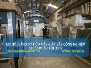 CƠ HỘI VÀNG SỞ HỮU MÁY GIẶT SẤY CÔNG NGHIỆP CHIẾT KHẤU TỚI 35%