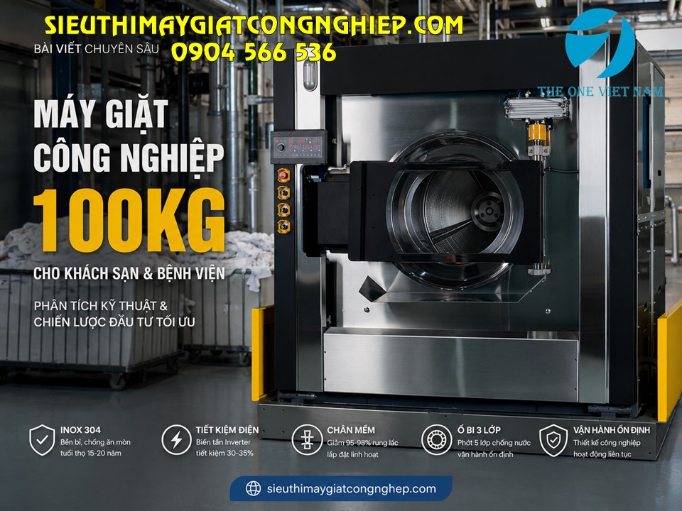 MÁY GIẶT CÔNG NGHIỆP 100KG CHO KHÁCH SẠN VÀ BỆNH VIỆN