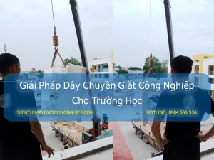 Dây Chuyền Giặt Công Nghiệp Cho Trường Học